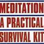 Meditation-Practical Survival