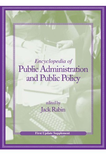 Encyclopedia of Public Administration and Public Policy, First Update Supplement On Sale