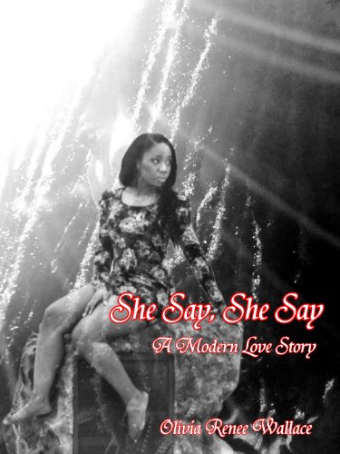 She Say, She Say: A Modern Love Story