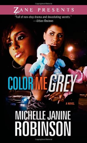 color me grey a novel zane presents