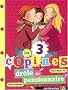 Les 3 copines, Tome 5 : Dr�le de pensionnaire !