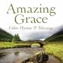 Amazing Grace: Celtic Hymns & Blessings