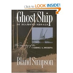 Ghost Ship of Diamond Shoals: The Mystery of the Carroll A. Deering