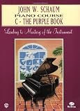 John W. Schaum Piano Course: C - The Purple Book (Leading to Mastery of the Instrument)