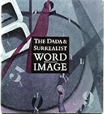 Dada And Surrealist Word-Image