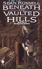 Beneath the Vaulted Hills