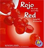 Rojo / Red: Mira el rojo que te rodea / Seeing Red All Around Us (Colores/Colors)