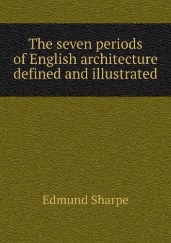 The Seven Periods of English Architecture