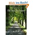Der Sinn des Lebens: Was jeder Mensch wissen sollte