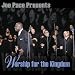 Worship For The Kingdom