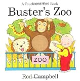 Buster`s Zoo (Touch & Feel Book)