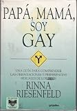 Papá, Mamá, soy gay