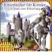 Ritterlieder f�r Kinder, 1 Audio-CD