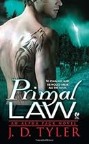 Primal Law: An Alpha Pack Novel Primal Law: An Alpha Pack Novel