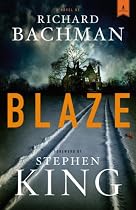 Blaze: A Novel