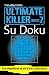The Times Ultimate Killer Su Doku Book 2