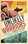 The Unlikely Warriors: The Untold Stories of the Britons Who Fought Franco