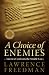 A Choice of Enemies: America Confronts the Middle East