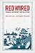 Red Wired: China