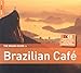 Rough Guide To Brazilian Cafe