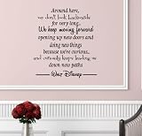 Around here we don't look backwards for very long... We keep moving forward, open up new doors and doing new things because we are curious... and curiosity keeps leading us down new paths. Walt Disney Vinyl wall art Inspirational quotes and saying home decor decal sticker steamss