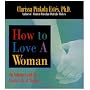 How to Love a Woman: On Intimacy And The Erotic Life Of Women