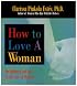 How to Love a Woman: On Intimacy and the Erotic Life of Women