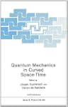 Quantum Mechanics in Curved Space-Time