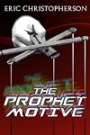 The Prophet Motive