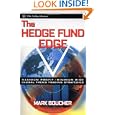The Hedge Fund Edge: Maximum Profit Minimum Risk Global Trend Trading Strategies (Wiley Trading) by Mark Boucher