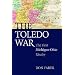 The Toledo War: The First Michigan-Ohio Rivalry