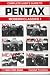 Complete User's Guide to Pentax: Modern Classics 1 (Hove Modern Classics Series)