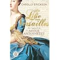 Die Lilie von Versailles: Das Tagebuch der Marie Antoinette