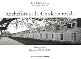 Rochefort et la Corderie royale