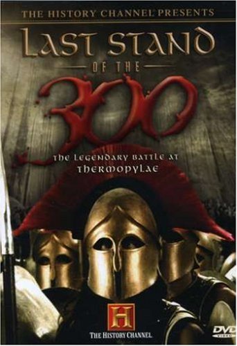 Free Download Of The History Channel Presents Last Stand of the 300 - The Legendary Battle at Thermopylae Online
