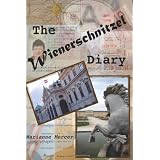 The Wienerschnitzel Diary (Volume 1)