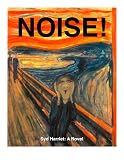 NOISE!