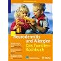 Neurodermitis und Allergien. Das Familienkochbuch:&hellip von Mechthild Hellermann