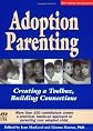 Adoption Parenting: Creating a Toolbox, Building Connections