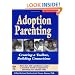 Adoption Parenting: Creating a Toolbox, Building Connections