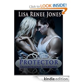 UNDERGROUND GUARDIANS: PROTECTOR (Underground Guardians 1)