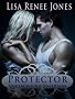 UNDERGROUND GUARDIANS: PROTECTOR (Underground Guardians 1)