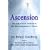 Ascension: The Art of Soul Perfection and the Attainment of Grace