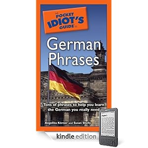 The Pocket Idiot's Guide to German Phrases (Kindle Edition)