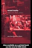 Sound Tracks : Popular Music, Identity and Place (Critical Geographies)