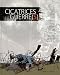 Cicatrices de guerre(s)