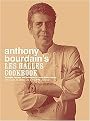Anthony Bourdain's Les Halles Cookbook (Strategies, Recipes, and Techniques of Classic Bistro Cooking) (Hardcover)