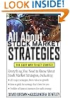 All About Stock Market Strategies : The Easy Way To Get Started