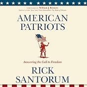 American Patriots: Answering the Call to Freedom | [Rick Santorum]
