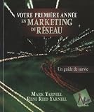 Votre premi�re ann�e en marketing de r�seau : Un guide de survie